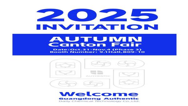 Authentic Daily Chemicals Invites You to the 3rd Phase of Canton Fair